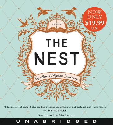 The Nest - Sweeney, Cynthia D'Aprix, and Barron, Mia (Read by)