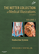 The Netter Collection of Medical Illustrations: The Endocrine System: Volume 2