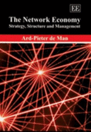 The Network Economy: Strategy, Structure and Management