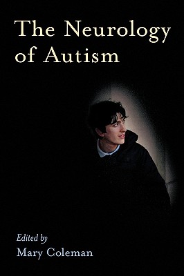 The Neurology of Autism - Coleman, Mary (Editor)