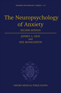 The Neuropsychology of Anxiety: An Enquiry Into the Functions of the Septo-Hippocampal System