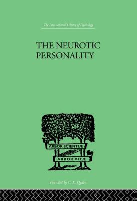 The Neurotic Personality - Gordon, R G