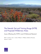 The Nevada Test and Training Range (Nttr) and Proposed Wilderness Areas: Issues Affecting the Nttr's Land Withdrawal Renewal