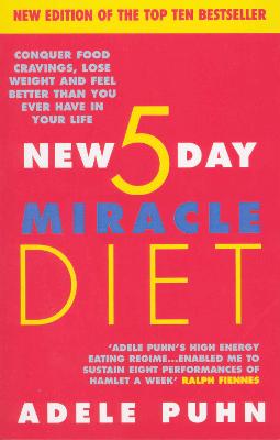 The New 5 Day Miracle Diet - Puhn, Adele