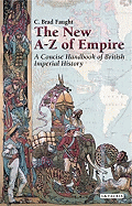 The New A-Z of Empire: A Concise Handbook of British Imperial History