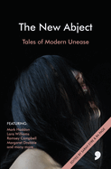 The New Abject: Tales of Modern Unease
