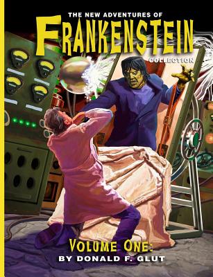 The New Adventures of Frankenstein Collection - Cunningham, Bill, and Glut, Donald F