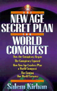 The New Age Secret Plan of World Conquest - Kirban, Salem, Mr.