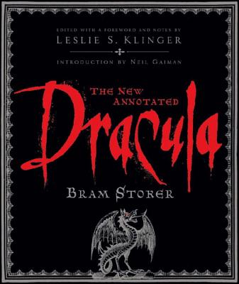 The New Annotated Dracula - Stoker, Bram, and Klinger, Leslie S (Foreword by), and Byrne, Janet (Contributions by)