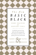 The New Basic Black: Home Training for Modern Times