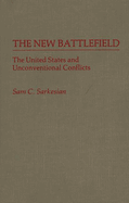 The New Battlefield: The United States and Unconventional Conflicts