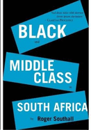 The New Black Middle Class in South Africa