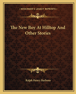 The New Boy At Hilltop And Other Stories