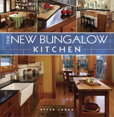 The New Bungalow Kitchen - Labau, Peter