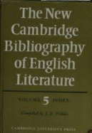 The New Cambridge Bibliography of English Literature: Volume 5, Index - Pickles, J D (Editor)