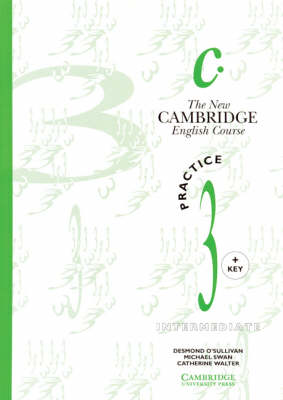 The New Cambridge English Course 3 Practice book with key - Swan, Michael, and Walter, Catherine, and O'Sullivan, Desmond