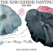 The New Chinese Painting, 1949-1986