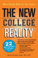 The New College Reality: Make College Work for Your Career