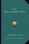 The New Comedy (1897) - Oppe, Adolf Paul