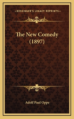 The New Comedy (1897) - Oppe, Adolf Paul