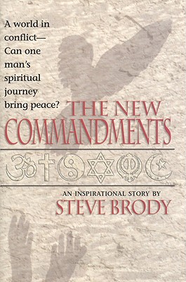 The New Commandments - Brody, Steve, Ph.D.