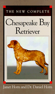 The New Complete Chesapeake Bay Retriever