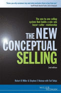 The New Conceptual Selling: The One-to-one Selling System that Builds a Win-win Buyer-seller Relationship