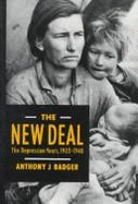 The New Deal: The Depression Years, 1933-1940