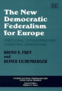 The New Democratic Federalism For Europe: Functional, Overlapping and Competing Jurisdictions