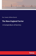 The New-England Farrier: A Compendium of Earriery