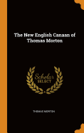 The New English Canaan of Thomas Morton