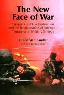 The New Face of War: Weapons of Mass Destruction and the Revitalization of America's Transoceanic Military Strategy