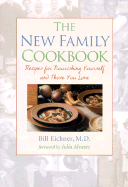 The New Family Cookbook: Recipes for Nourishing Yourself and Those You Love