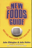 The New Foods Guide: Gene Food Consumer Guide
