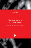 The New Forms of Social Exclusion