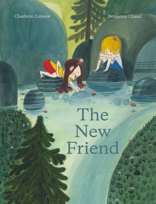 The New Friend: A Picture Book - Zolotow, Charlotte