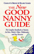 The New Good Nanny Guide - Breese, Charlotte