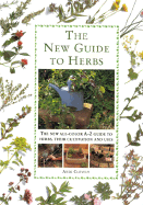 The New Guide to Herbs - Clevely, Andi, and Clevely, A M