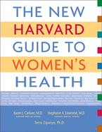 The New Harvard Guide to Women's Health