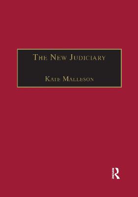 The New Judiciary: The Effects of Expansion and Activism - Malleson, Kate