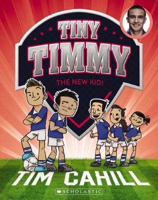 The New Kid! (Tiny Timmy #7) - Cahill, Tim
