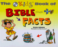 The New Kids Book of Bible Facts - Adams, Anne