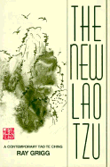 The New Lao Tzu: A Contemporary Tao Te Ching