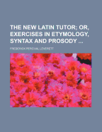 The New Latin Tutor