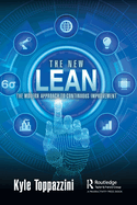 The New Lean: The Modern Approach to Continuous Improvement