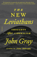 The New Leviathans: Thoughts After Liberalism