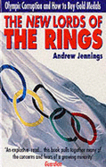 The New Lords of the Rings: Olympic Corruption and How to Buy Gold Medals