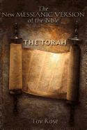 The New Messianic Version of the Bible: The Torah