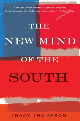 The New Mind of the South - Thompson, Tracy