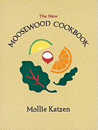 The New Moosewood Cookbook - Katzen, Mollie